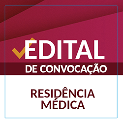 EDITAL DE CONVOCAÇÃO DA 4ª CHAMADA RESIDÊNCIA MÉDICA 2024 – FAMENE