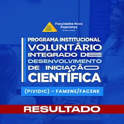 PROGRAMA INSTITUCIONAL VOLUNTÁRIO INTEGRADO DE DESENVOLVIMENTO DE INICIAÇÃO CIENTÍFICA (PIVIDIC) – FACENE/FAMENE