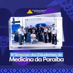 Alunos da Famene participam do III Simpósio dos Estudantes de Medicina Da Paraíba: Inovação Médica na Graduação