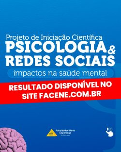 NUPEA DIVULGA resultado da seleção do projeto de iniciação científica – Psicologia e Redes Sociais: O impacto na Saúde Mental