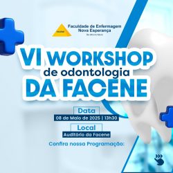 INSCRIÇÕES ABERTAS: VI Workshop de Odontologia Avançada