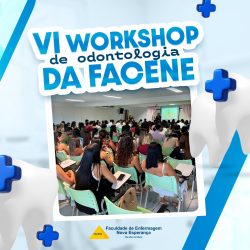 Imagens: VI Workshop de Odontologia Avançada