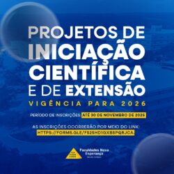 O NUPEA abre inscrições para SUBMISSÃO DE PROJETOS de Iniciação Científica e Extensão no Programa de Iniciação Científica e Extensão – PROICE 2026