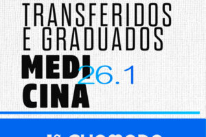 EDITAL DE CONVOCAÇÃO – PROCESSO SELETIVO PARA INGRESSO POR TRANSFERIDOS E GRADUADOS – 2026.1 PARA MEDICINA