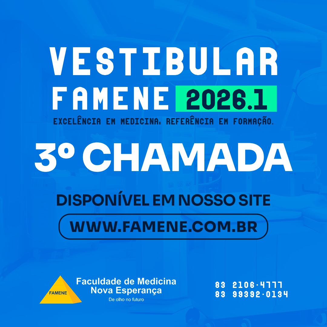 EDITAL REFERENTE À TERCEIRA CHAMADA DO PROCESSO SELETIVO DE MEDICINA DA FAMENE