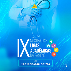 IX MOSTRA DAS LIGAS ACADÊMICAS DA FAMENE