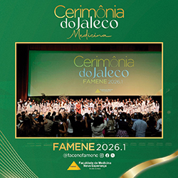 Cerimônia do Jaleco marca início da jornada acadêmica dos estudantes da FAMENE