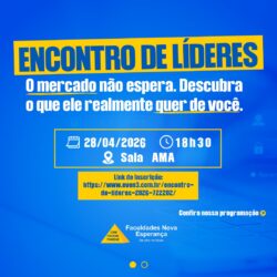 Encontro de Líderes FACENE/FAMENE 2026: o futuro começa com quem se prepara