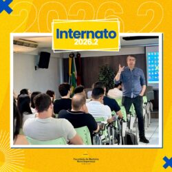 FAMENE dá início ao Internato 2026.2 com foco em excelência, responsabilidade e formação humanizada