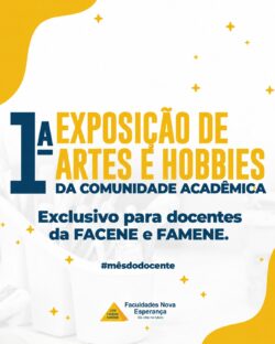 FACENE/FAMENE lançam edital para a I Exposição de Artes e Hobbies da Comunidade Acadêmica