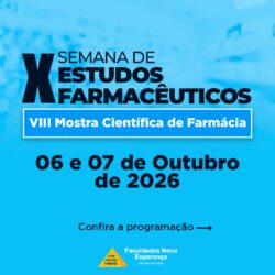 X Semana de Estudos Farmacêuticos e VIII Mostra Científica de Farmácia