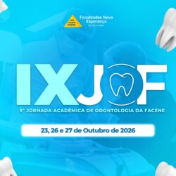 Facene anuncia a IX JORNADA DE ODONTOLOGIA FACENE – JOF 2026