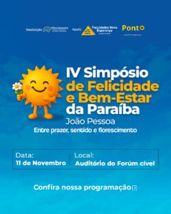 IV Simpósio de Felicidade e Bem-Estar da Paraíba: um convite para transformar vida
