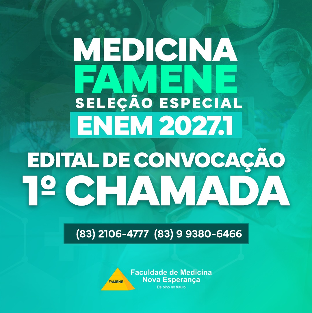 Edital referente à primeira chamada do Processo Seletivo Específico ENEM 2027.1 – FAMENE