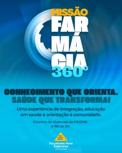 MISSÃO FARMÁCIA 360º: CONHECIMENTO QUE ORIENTA, SAÚDE QUE TRANSFORMA!