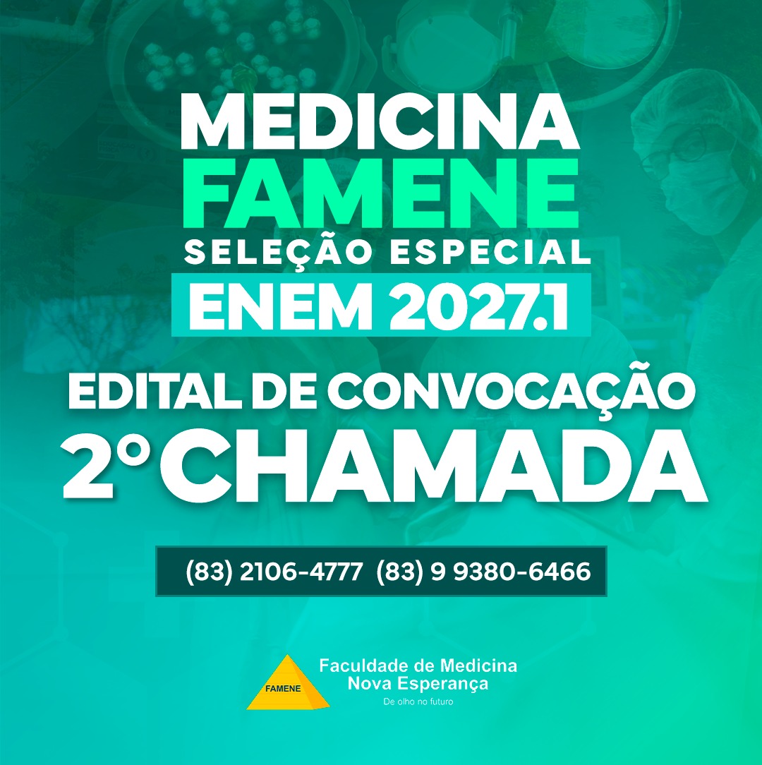 Edital referente à segunda chamada do Processo Seletivo Específico ENEM 2027.1 – FAMENE