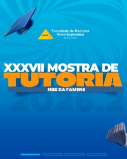 VEM AÍ A XXXVII MOSTRA DA TUTORIA – MBE | FAMENE!