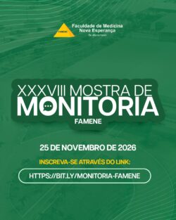 VEM AÍ A XXXVIII MOSTRA DE MONITORIA DA FAMENE!